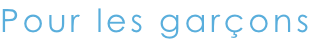 Pour les gar�ons
